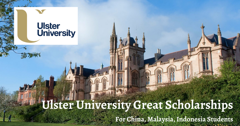 Ulster-University-Great-Scholarships-for-China-Malaysia-Indonesia-Students